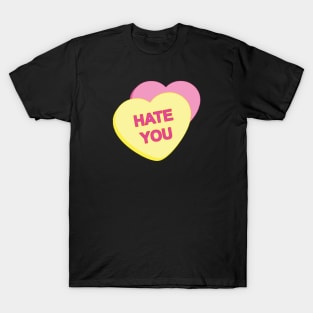 Conversation Hearts - Hate You heart T-Shirt